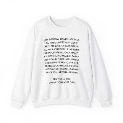 They Need You Crewneck Sweatshirt